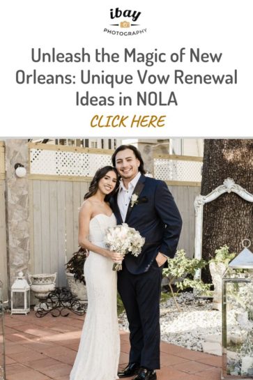 Vow Renewal Ideas in NOLA