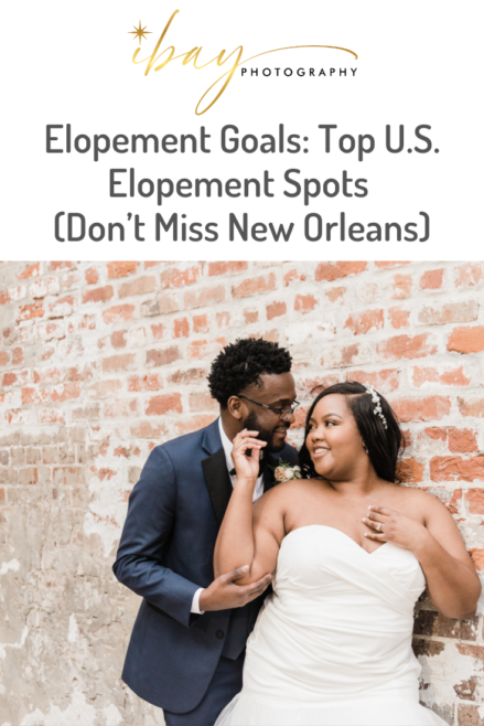 top places to elope for two, New Orleans is a must